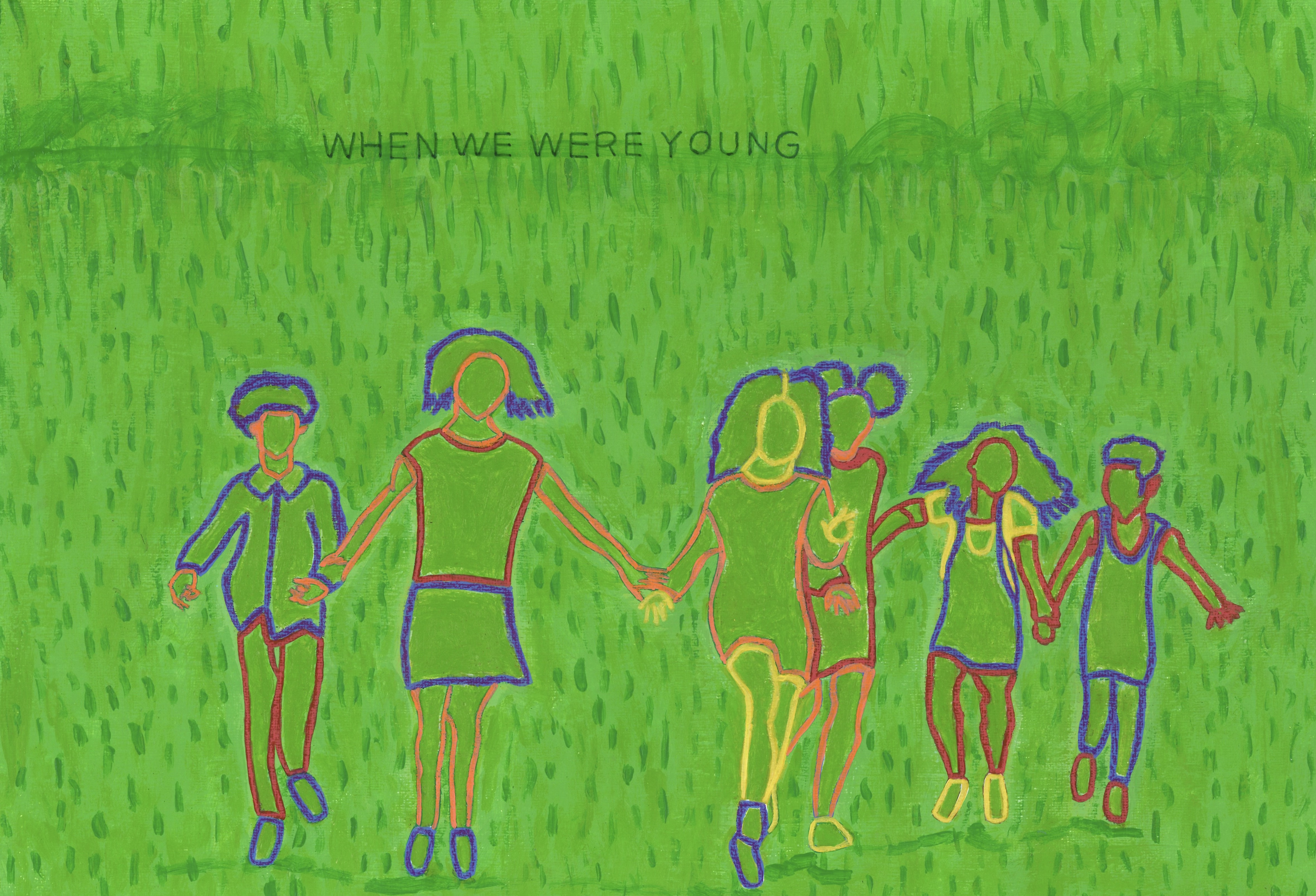 When we were young.